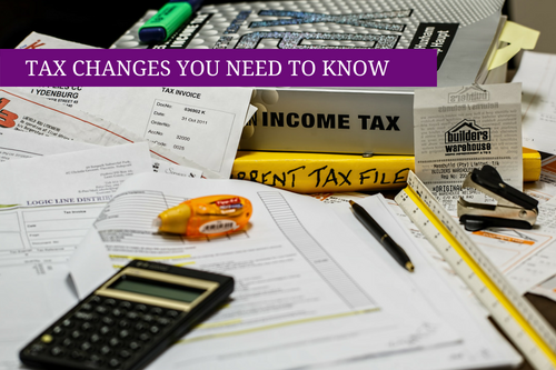 TAX CHANGES YOU NEED TO KNOW (1)
